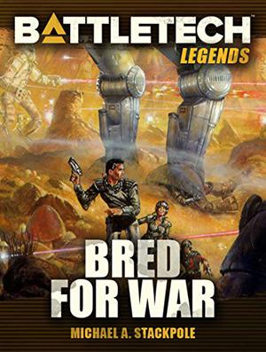 Bred for War (BattleTech Universe #26)