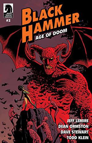 Black Hammer: Age of Doom #2 by Jeff Lemire, Dean Ormston