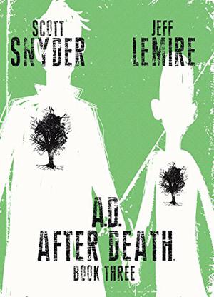 A.D. After Death, Book Three (A.D. After Death #3)
