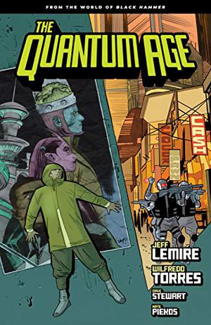 The Quantum Age by Jeff Lemire