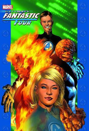 Ultimate Fantastic Four, Vol. 1 (Ultimate Fantastic Four Collected Editions #1-2)