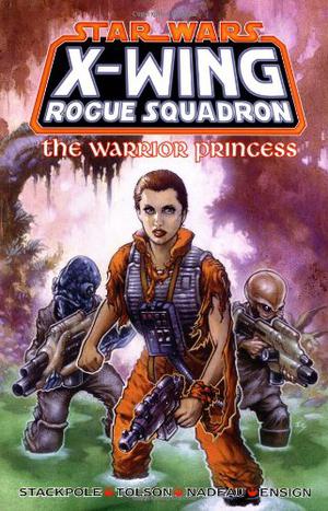 The Warrior Princess (Star Wars: X-Wing Rogue Squadron #4)