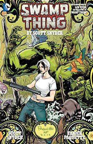 Swamp Thing By Scott Snyder: Deluxe Edition (Animal Man 2011 Single Issues #12, 17)