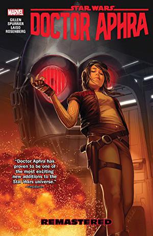 Star Wars: Doctor Aphra, Vol. 3: Remastered (Doctor Aphra 2016 Single Issues #14-19)