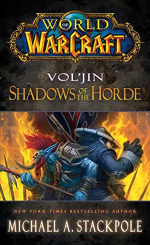 Vol'jin: Shadows of the Horde (World of Warcraft #12)