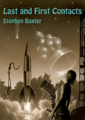 Last and First Contacts by Stephen Baxter