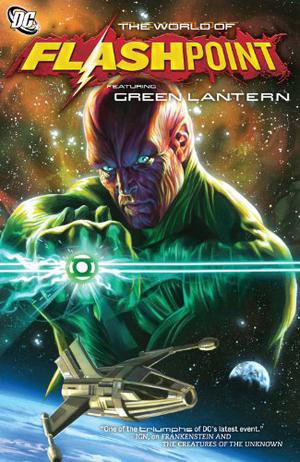 Flashpoint: The World of Flashpoint Featuring Green Lantern (Flashpoint #1.5)