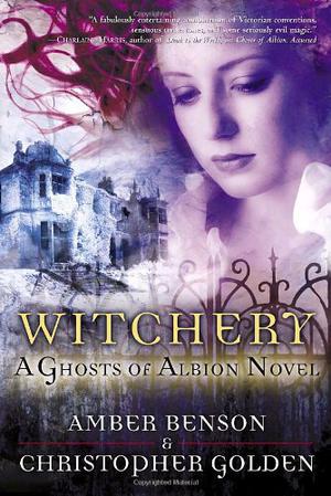 Witchery (Ghosts of Albion #2)