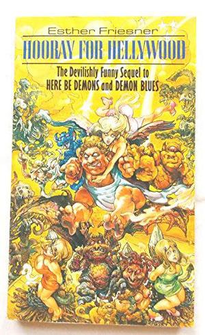 Hooray For Hellywood by Esther M. Friesner