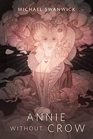 Annie Without Crow by Michael Swanwick