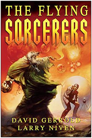 The Flying Sorcerers by David Gerrold, Larry Niven