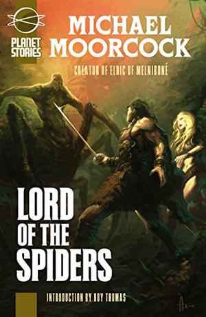 Lord of the Spiders: Or, Blades of Mars (The Michael Kane Trilogy #2)