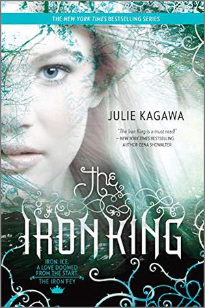 The Iron King by Julie Kagawa
