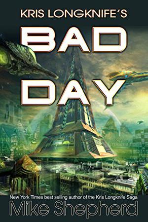 Kris Longknife's Bad Day (Kris Longknife #14.9)
