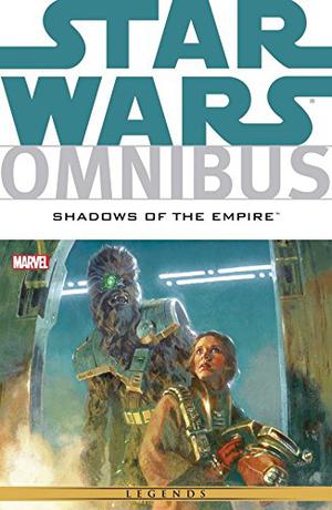 Star Wars Omnibus: Shadows of the Empire (Star Wars Omnibus #11)