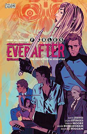Everafter, Vol. 2: The Unsentimental Education by Dave Justus, Lilah Sturges, Travis Moore