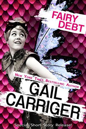 Fairy Debt by Gail Carriger