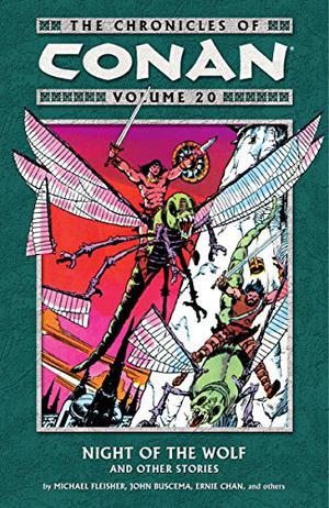 The Chronicles of Conan, Volume 20: Night of the Wolf and Other Stories (Conan the Barbarian 1970-1993 #151-159)