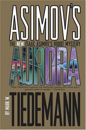 Aurora by Mark W. Tiedemann