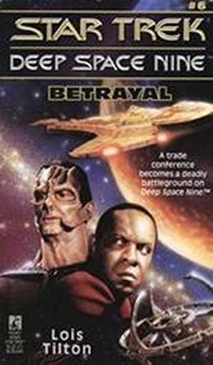 Betrayal (Star Trek Deep Space Nine #6)