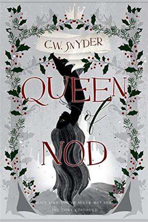 Queen of Nod by Clayton W. Snyder