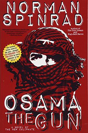 Osama the Gun by Norman Spinrad