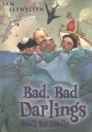 Bad, Bad Darlings by Sam Llewellyn