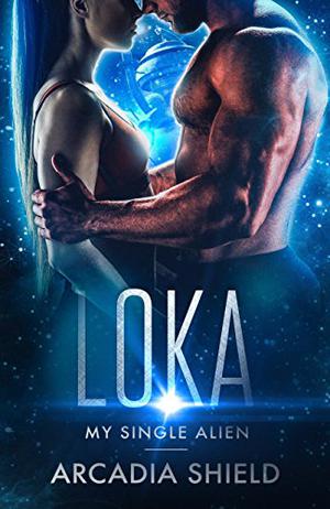 Loka (My Single Alien #2)