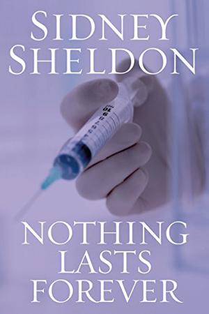 Nothing Lasts Forever by Sidney Sheldon
