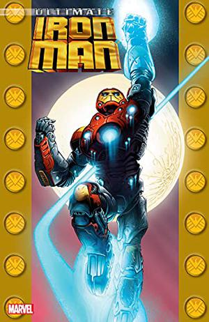 Ultimate Iron Man, Vol. 1 (Ultimate Iron Man Collected Editions #1)