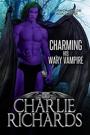 Charming His Wary Vampire (A Paranormal's Love #36)