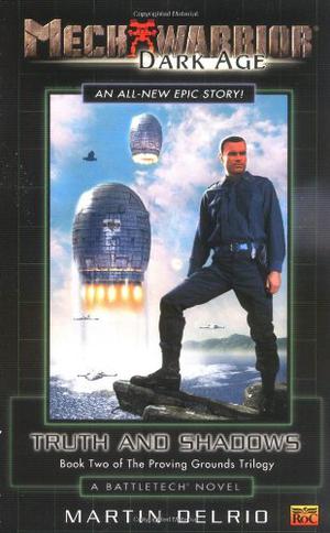 Truth and Shadows: Book Two of the Proving Grounds Trilogy (BattleTech Universe #68)