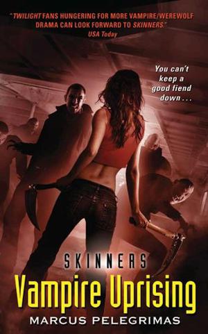 Vampire Uprising (Skinners #4)
