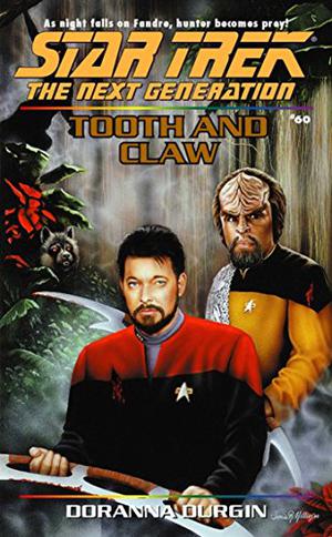 Tooth and Claw (Star Trek: The Next Generation #60)