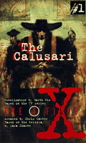 The Calusari: A Novelization (The X-Files: Young Adult #1)