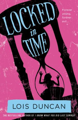 Locked in Time by Lois Duncan