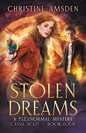 Stolen Dreams (Cassie Scot #4)