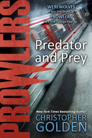 Predator and Prey (Prowlers #3)