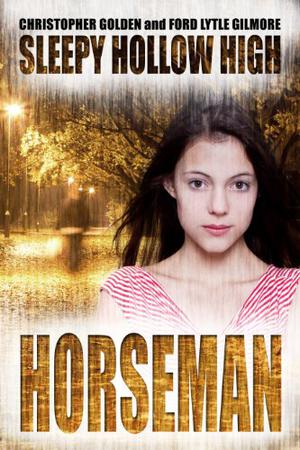 Horseman by Christopher Golden, Ford Lytle Gilmore