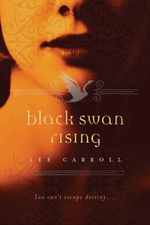 Black Swan Rising (Black Swan Rising #1)