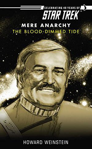 The Blood-Dimmed Tide (Star Trek: Mere Anarchy #5)