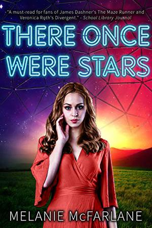 There Once Were Stars (Dome 1618 #1)