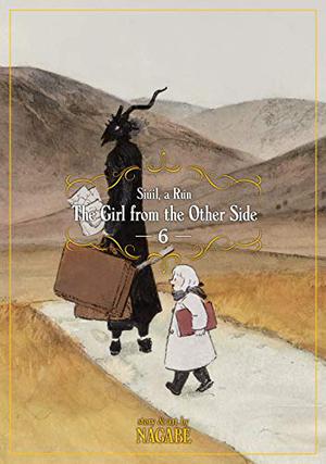 The Girl from the Other Side: Siúil, A Rún, Vol. 6 (とつくにの少女 / Totsukuni no shōjo #6)