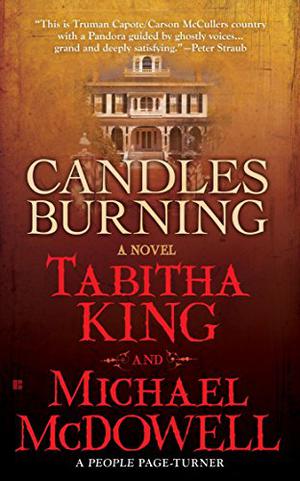 Candles Burning by Tabitha King, Michael McDowell