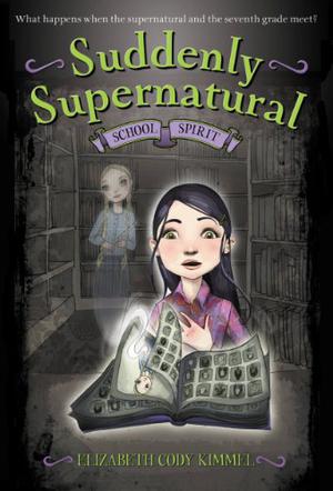 School Spirit (Suddenly Supernatural #1)