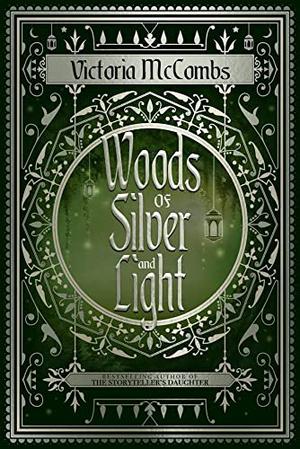Woods of Silver and Light by Victoria McCombs