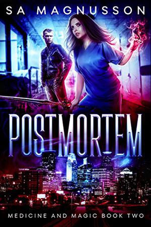 Postmortem (Medicine and Magic #2)
