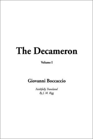 Decameron, The: Volume I by Giovanni Boccaccio
