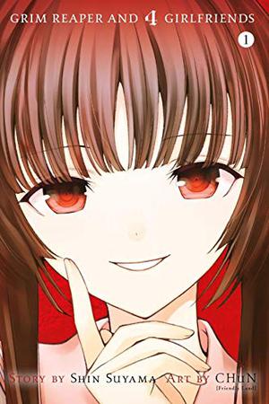 Grim Reaper and Four Girlfriends, Vol. 1 (Grim Reaper and Four Girlfriends #1)