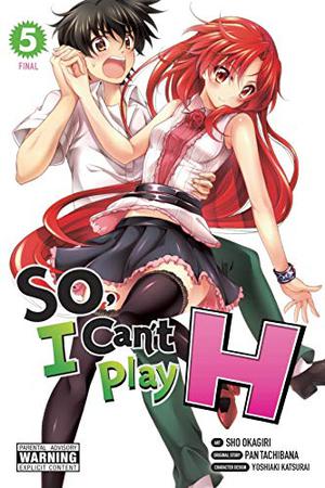 So, I Can't Play H, Vol. 5 (So, I Can't Play H #5)